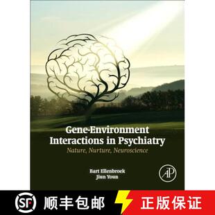 4周达 Environment Neuroscience 9780128016572 Nature Psychiatry Interactions Gene Nurture