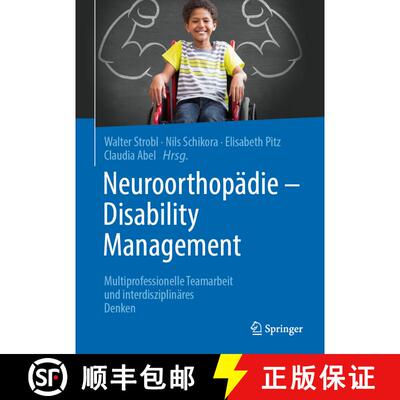 【3-4周达】Neuroorthopädie - Disability Management: Multiprofessionelle Teamarbeit und interdiszipli... [9783662613290]