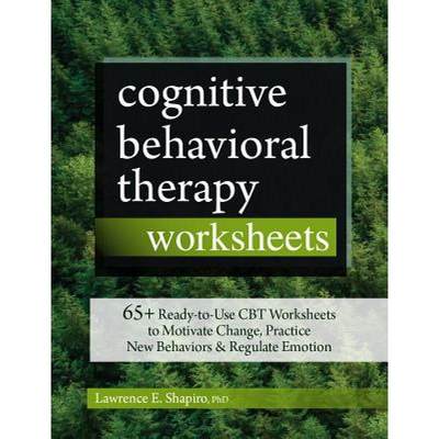 【4周达】Cognitive Behavioral Therapy Worksheets: 65+ Ready-To-Use CBT Worksheets to Motivate Change,... [9781683732266]