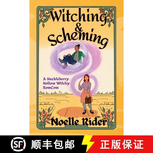 【3-4周达】精装 Witching and Scheming: A Huckleberry Hollow Witchy RomCom [9781957539201]