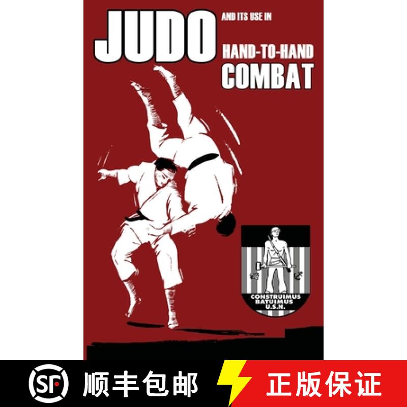 【3-4周达】Judo and its use in Hand-to-Hand Combat [9781958425275]