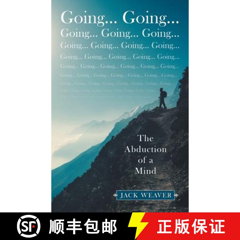 【2-3周达】Going... Going...: The Abduction of a Mind [9781973666462]