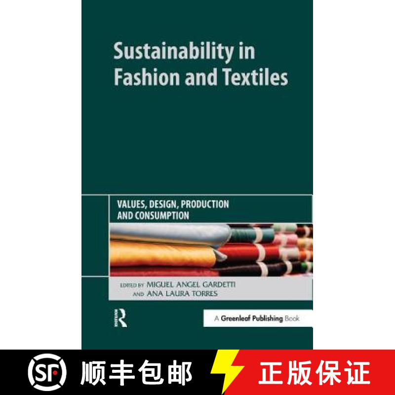 【3-4周达】Sustainability in Fashion and Textiles: Values, Design, Production and Consumption [9781906093785]