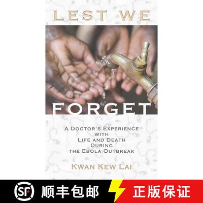 【3-4周达】Lest We Forget: A Doctor's Experience with Life and Death During the Ebola Outbreak [9781632280626]