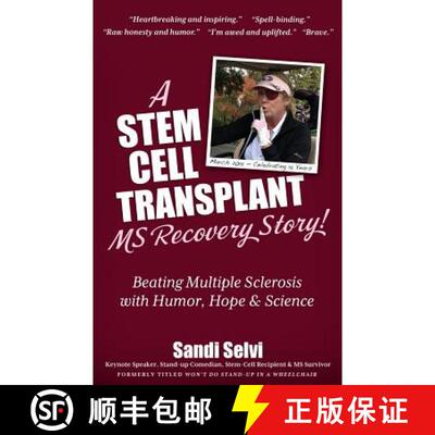 【3-4周达】A Stem Cell Transplant MS Recovery Story: Beating Multiple Sclerosis with Humor, Hope & Sc... [9781936214105]