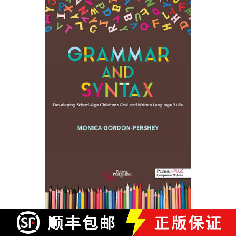 【3-4周达】Grammar and Syntax : Developing School-Age Children's Oral and Written Language Skills [9781944883553]