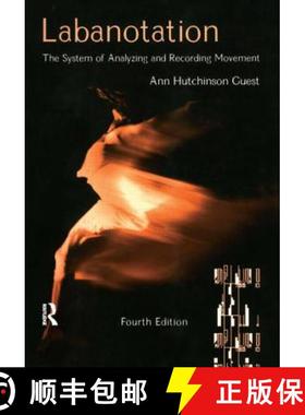 【3-4周达】Labanotation : The System of Analyzing and Recording Movement [9780415965620]