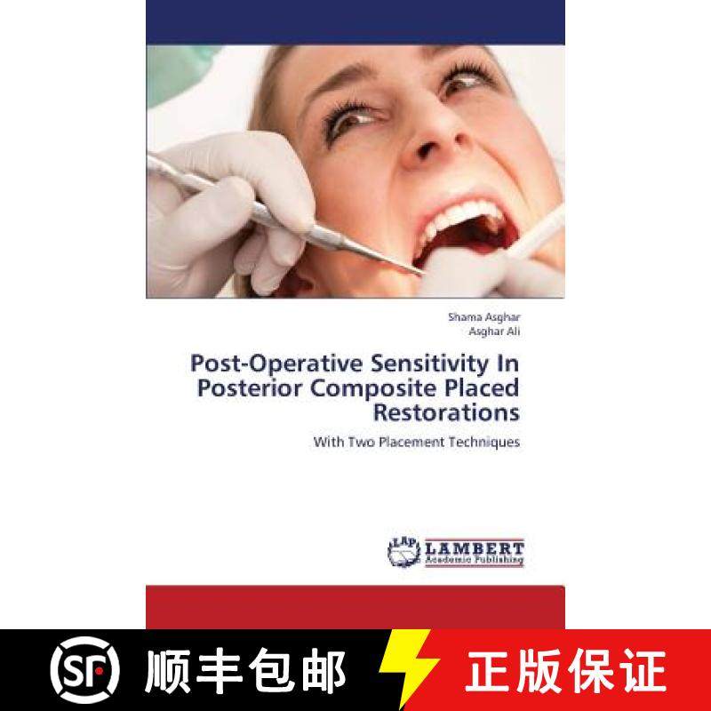预订 Post-Operative Sensitivity in Posterior Composite Placed Restorations [9783659335211]