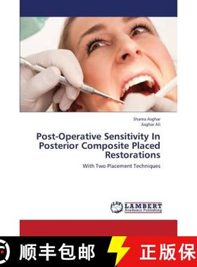 预订 Post-Operative Sensitivity in Posterior Composite Placed Restorations [9783659335211]