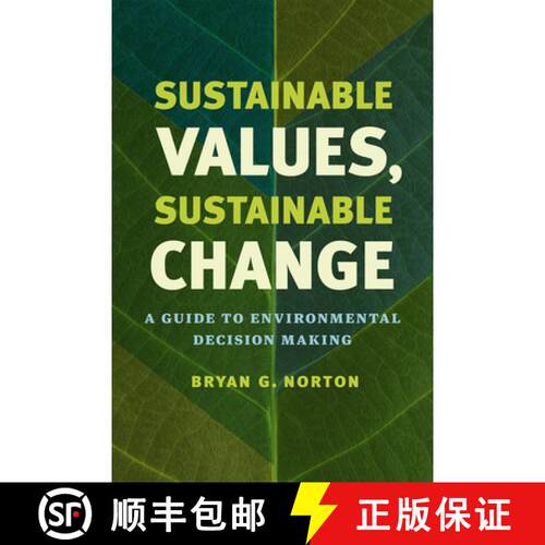 预订 精装 Sustainable Values, Sustainable Change – A Guide to Environmental Decision Making [9780226197319]