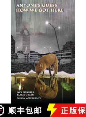 预订 Anyone's Guess How We Got Here [9781786823403]