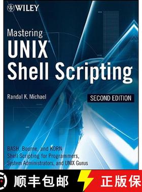 【3-4周达】Mastering Unix Shell Scripting Second Edition: Bash, Bourne, And Korn Shell Scripting For ... [9780470183014]