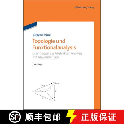 【3-4周达】精装 Topologie und Funktionalanalysis – Grundlagen der Abstrakten Analysis mit Anwendungen [9783486705300]