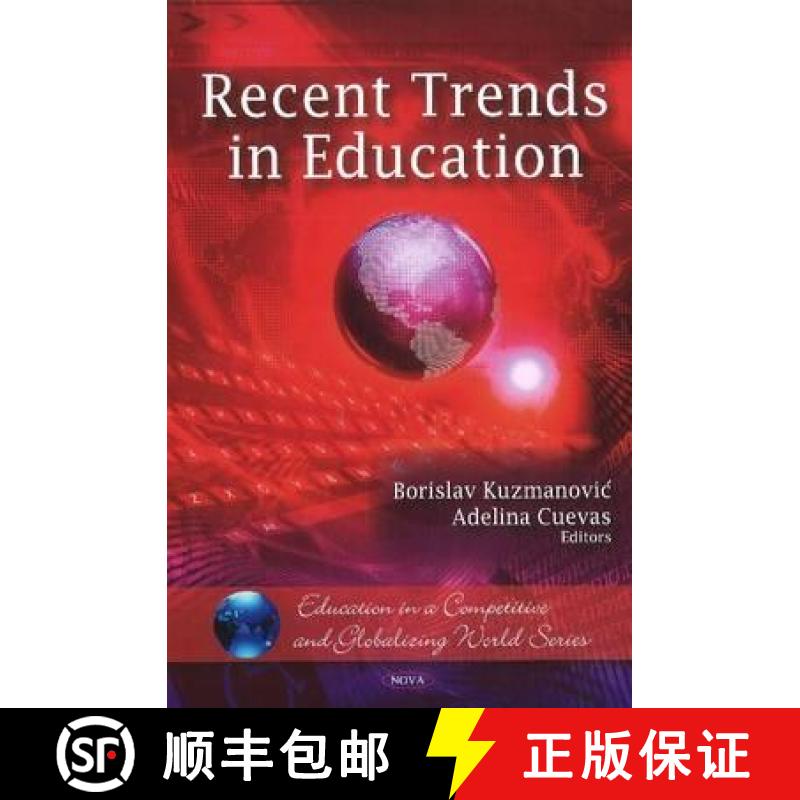 【3-4周达】Recent Trends in Education. Editors, Borislav Kuzmanovic and Adelina Cuevas [9781607417958]