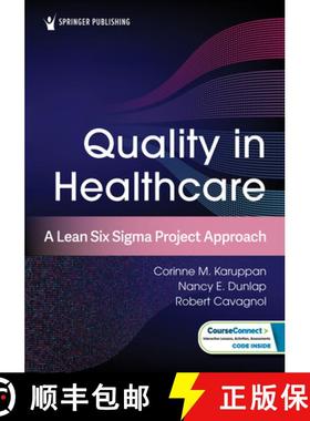 预订 Quality in Healthcare : A Lean Six Sigma Project Approach [9780826179753]