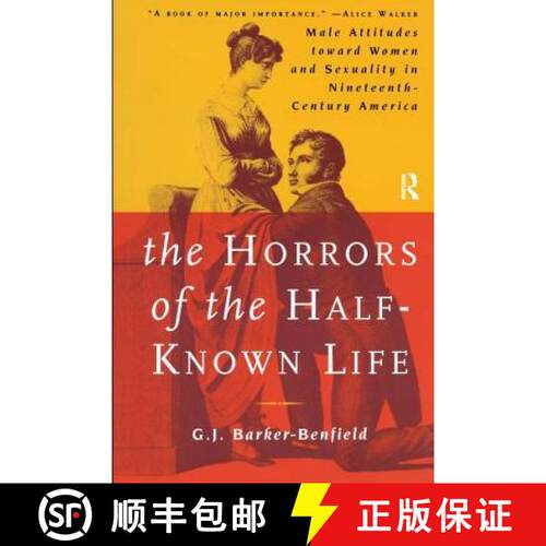【3-4周达】精装 The Horrors of the Half-Known Life: Male Attitudes Toward Women and Sexuality in Nine... [9781138155091]