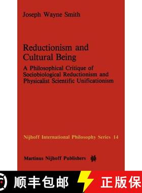 【3-4周达】Reductionism and Cultural Being : A Philosophical Critique of Sociobiological Reductionism... [9789024728848]
