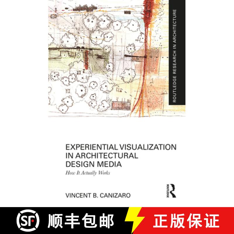 【3-4周达】Experiential Visualization in Architectural Design Media: How It Actually Works [9781032357119]