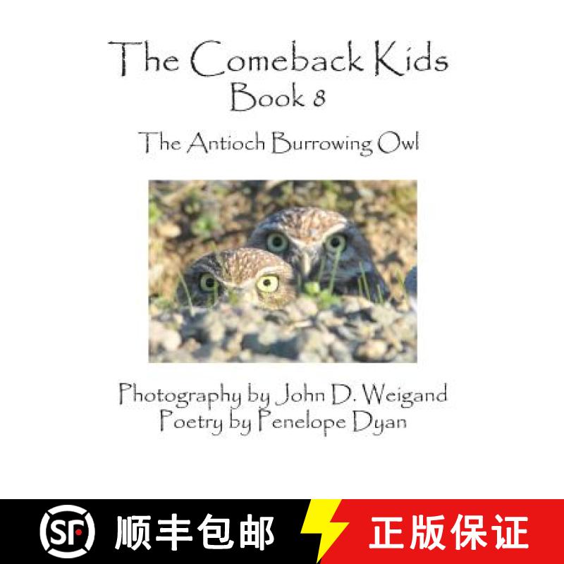 【2-3周达】The Comeback Kids, Book 8, the Antioch Burrowing Owl [9781614772095]