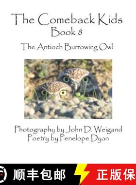 【3-4周达】The Comeback Kids, Book 8, the Antioch Burrowing Owl [9781614772095]