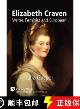 预订 Elizabeth Craven: Writer, Feminist and European [9781622732753]