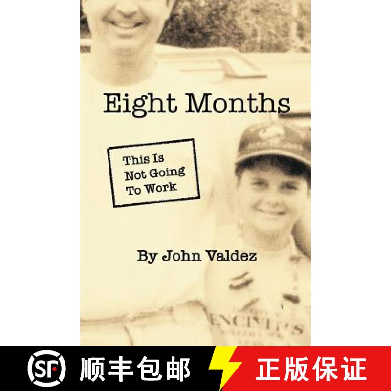 【3-4周达】Eight Months: This Is Not Going To Work [9780998922508]