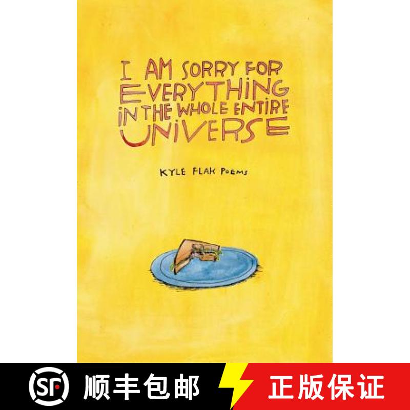 【3-4周达】I Am Sorry for Everything in the Whole Entire Universe [9781945603402]