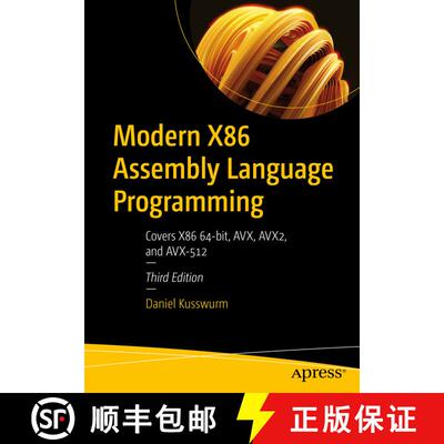 【3-4周达】Modern X86 Assembly Language Programming : Covers X86 64-bit, AVX, AVX2, and AVX-512 (Thir... [9781484296028]