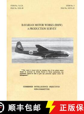 【3-4周达】Bavarian Motor Works (Bmw): A Production Survey: CIOS Target Nos. 5/2, 5/64, 5/188, 26/1, ... [9781783312450]