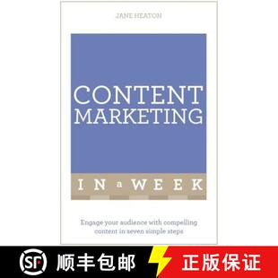 【3-4周达】Content Marketing in a Week: Engage Your Audience with Compelling Content in Seven Simple ... [9781473608252]