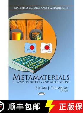【3-4周达】Metamaterials: Classes, Properties and Applications [9781616689582]