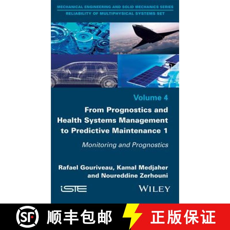 【3-4周达】From Prognostics And Health Systems Management To Predictive Maintenance 1: Monitoring And... [9781848219373]