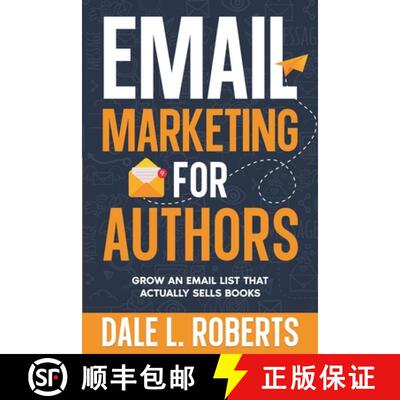 【3-4周达】Email Marketing for Authors : Grow an Email List that Actually Sells Books [9781639250776]
