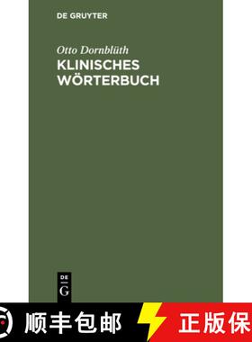【3-4周达】精装 Klinisches Wörterbuch – Die Kunstausdrücke der Medizin [9783112403877]