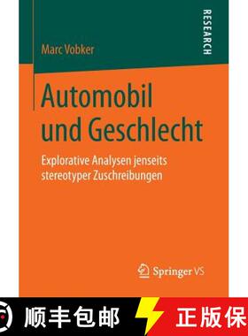 【3-4周达】Automobil und Geschlecht : Explorative Analysen jenseits stereotyper Zuschreibungen [9783658115845]