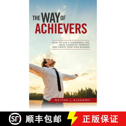 【3-4周达】精装 The Way of Achievers: How to Live a Successful Life, Gain Financial Freedom, and Crea... [9781543747430]