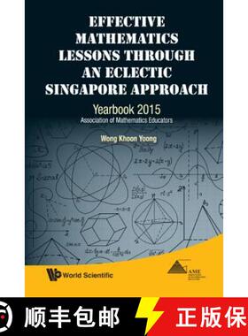 【3-4周达】Effective Mathematics Lessons Through an Eclectic Singapore Approach: Yearbook 2015, Assoc... [9789814696418]