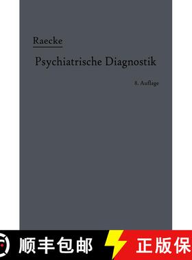 【3-4周达】Grundriss der psychiatrischen Diagnostik: Nebst einem Anhang enthaltend nebst einem Anhang... [9783662342824]