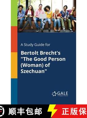 【3-4周达】A Study Guide for Bertolt Brecht's The Good Person (Woman) of Szechuan [9781375391283]