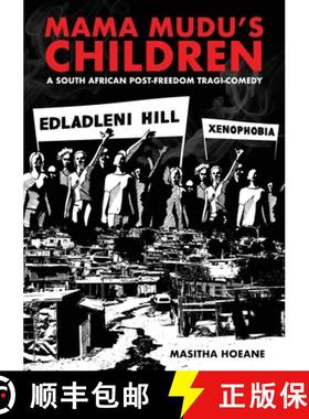 【3-4周达】Mama Mudu's Children: A South African post-freedom tragi-comedy [9780992236380]