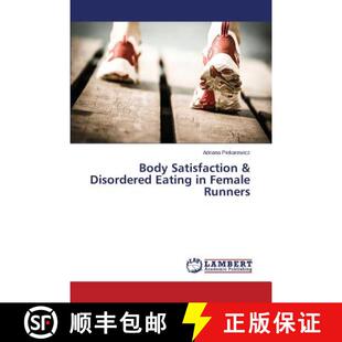 Satisfaction 9783659502392 Runners Female Eating Disordered Body 预订