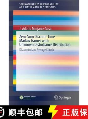 【3-4周达】Zero-Sum Discrete-Time Markov Games with Unknown Disturbance Distribution : Discounted and... [9783030357191]