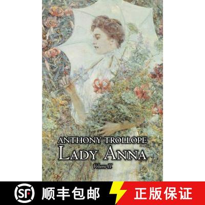 【4周达】Lady Anna, Vol. II of II by Anthony Trollope, Fiction, Literary [9781463802257]