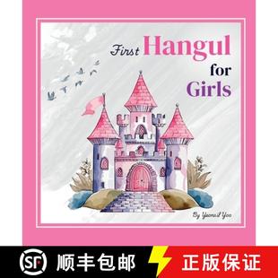 【3-4周达】First Hangul for Girls: Bilingual Korean-English Baby's First Hangul Words (Korean Alphabe... [9781998277292]
