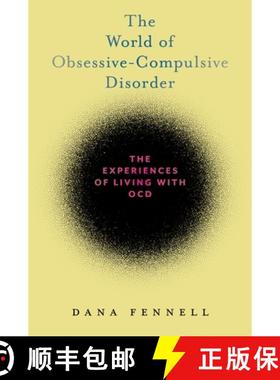 【3-4周达】The World of Obsessive-Compulsive Disorder: The Experiences of Living with Ocd [9781479881406]