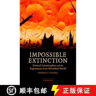 【3-4周达】精装 Impossible Extinction: Natural Catastrophes and the Supremacy of the Microbial World [9780521817363]