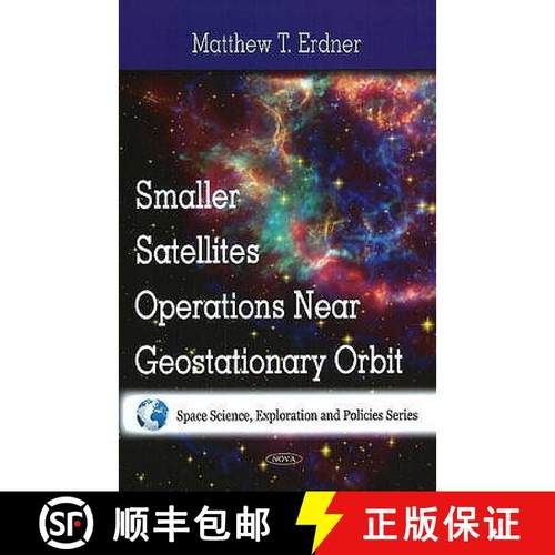 【3-4周达】Smaller Satellites Operations Near Geostationary Orbit [9781607411819]
