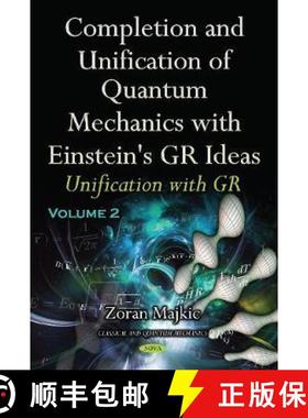 【3-4周达】Completion & Unification of Quantum Mechanics with Einstein's GR Ideas: Part II -- Unifica... [9781536119473]