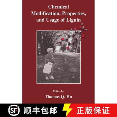 【3-4周达】精装 Chemical Modification, Properties, and Usage of Lignin [9780306467691]