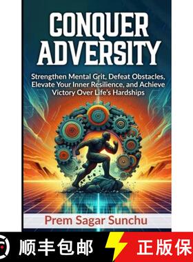 【3-4周达】Conquer Adversity: Strengthen Mental Grit, Defeat Obstacles, Elevate Your Inner Resilience... [9798341215214]